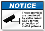 These Premises Are Monitored By Video Linked CCTV Notice Signs