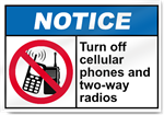 Turn Off Cellular Phones And Two-Way Radios Notice Signs