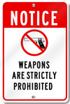 Notice Weapons Are Strictly Prohibited Sign
