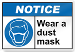 Wear A Dust Mask Notice Signs