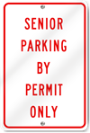 Senior Parking By Permit Only Sign