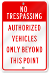 Authorized Vehicles Only Beyond This Point Sign