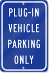 Plug-In Vehicle Parking Only Sign