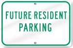 Horizontal Future Resident Parking Sign