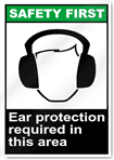 Ear Protection Required Safety First Sign