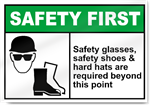 Safety Glasses Safety Shoes Safety First Sign