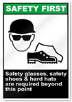 Safety Glasses Safety Shoes Safety First Signs