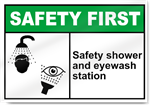 Safety Shower And Eyewash Station Safety First Sign