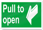 Pull To Open Safety Signs