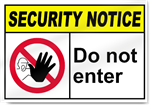 Do Not Enter Security Signs