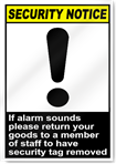 If Alarm Sounds Please Return Your Goods Security Sign