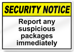Report Any Suspicious Packages Immediately Security Signs