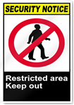 Restricted Area Keep Out Security Sign