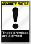 These Premises Are Alarmed Security Sign