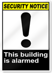 This Building Is Alarmed Security Sign