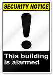 This Building Is Alarmed Security Signs