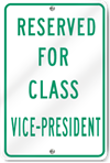 Reserved For Class Vice-President Sign
