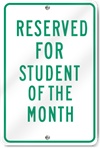 Reserved For Student Of The Month Sign