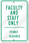 Faculty And Staff Only Permit Required Sign