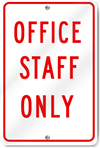 Office Staff Only Sign