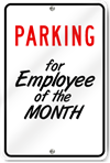 Parking For Employee Of The Month Custom Sign