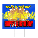 Today Is Your Day Happy Birthday Sign