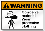 Corrosive Material Wear Protective Warning Sign