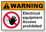 Electrical Equipment Access Prohibited Warning Signs