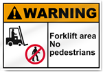 Forklift Area No Pedestrians Warning Signs