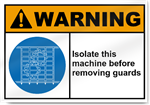 Isolate This Machine Before Removing Gua Warning Signs