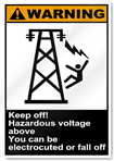 Keep Off Hazardous Voltage Above Warning Signs
