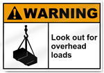 Look Out For Overhead Loads Warning Signs