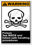 Poison See Msds And Follow Safe Handling Procedures Warning Signs