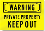 Private Property Keep Out Sign 