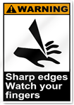 Sharp Edges Watch Your Fingers Warning Signs