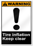 Tire Inflation Keep Clear Warning Signs