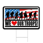 We Love Our Troops Shaped Sign