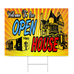 Welcome To Our Open House Sign